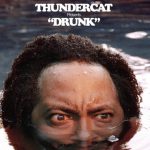 Thundercatの新譜「Drunk」を聞いているとニヤニヤが止まらない理由。面白いリリックを解説