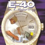 E-40の「In a Major Way」西海岸のクラシック・アルバム